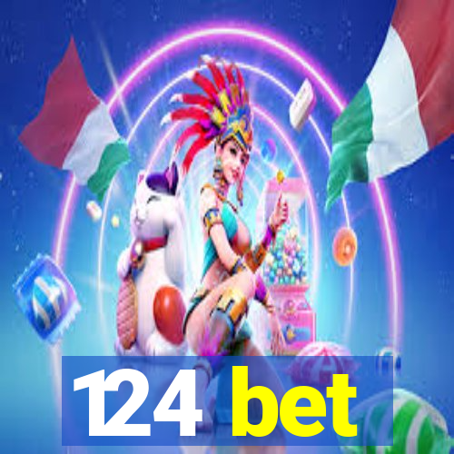 124 bet